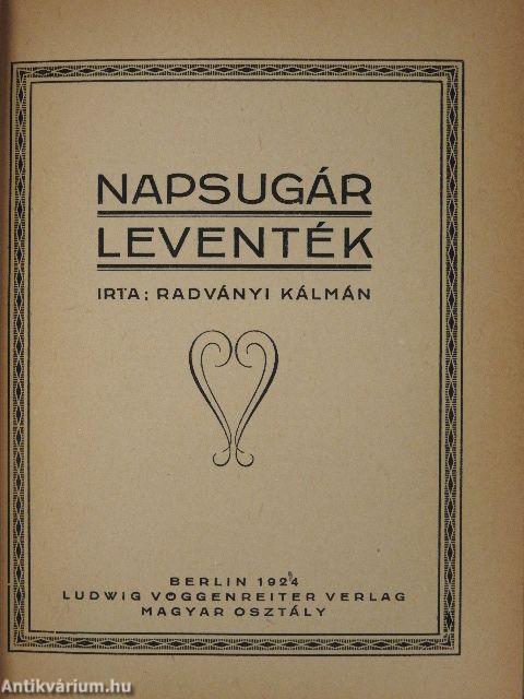 Törvénymagyarázat/Napsugár leventék/Kék ég alatt/Ezermester