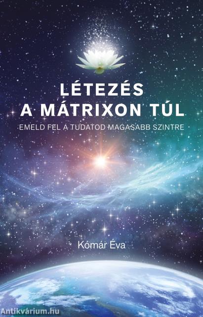 Létezés a mátrixon túl