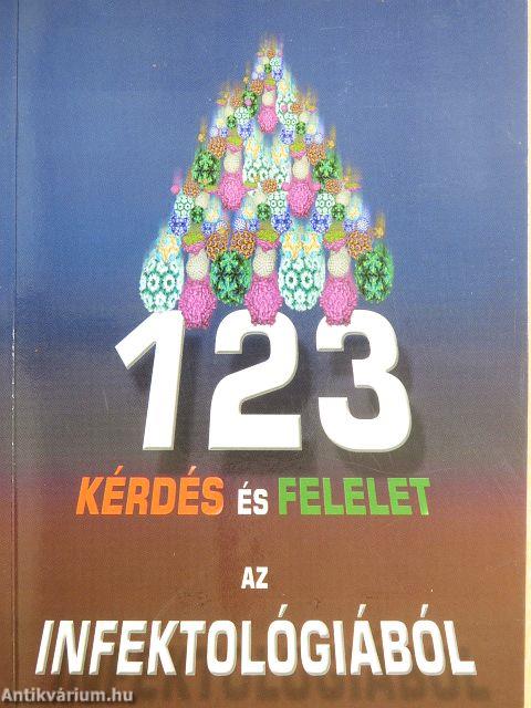 123 kérdés és felelet az infektológiából