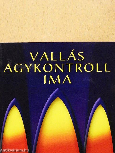 Vallás, agykontroll, ima