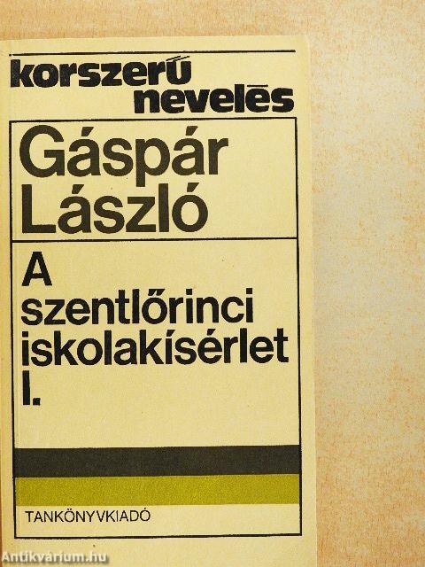 A szentlőrinci iskolakísérlet I-II.