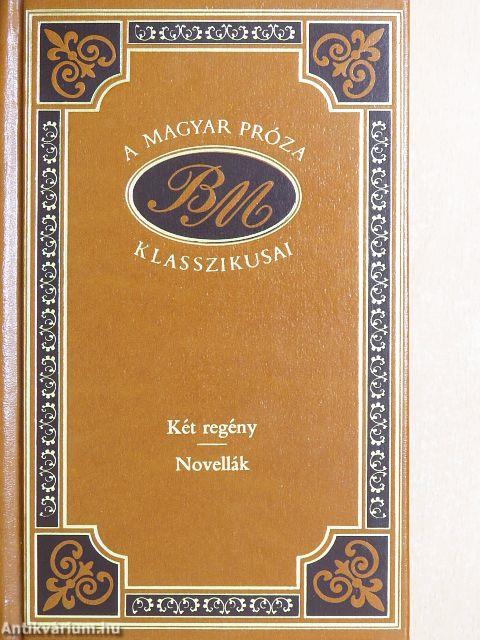 Két regény/Novellák