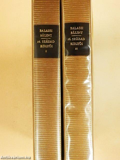 Balassi Bálint és a 16. század költői I-II.