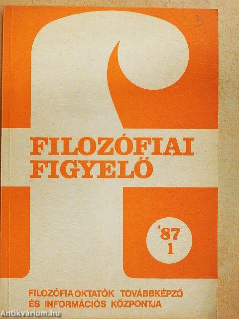 Filozófiai Figyelő 1987/1.