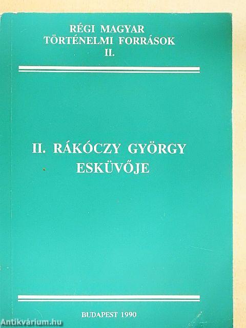 II. Rákóczy György esküvője