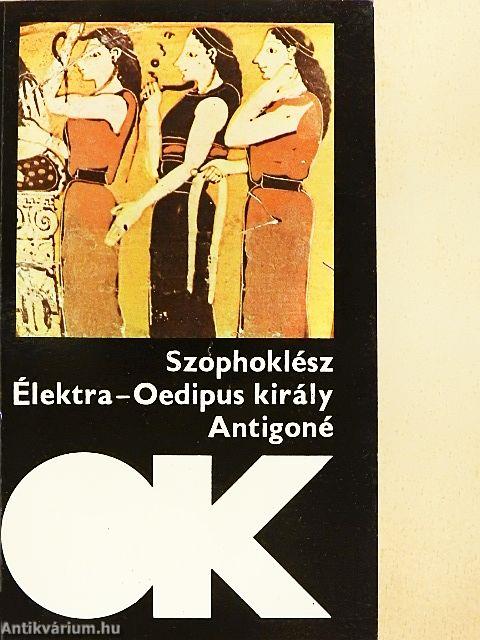Élektra/Oedipus király/Antigoné