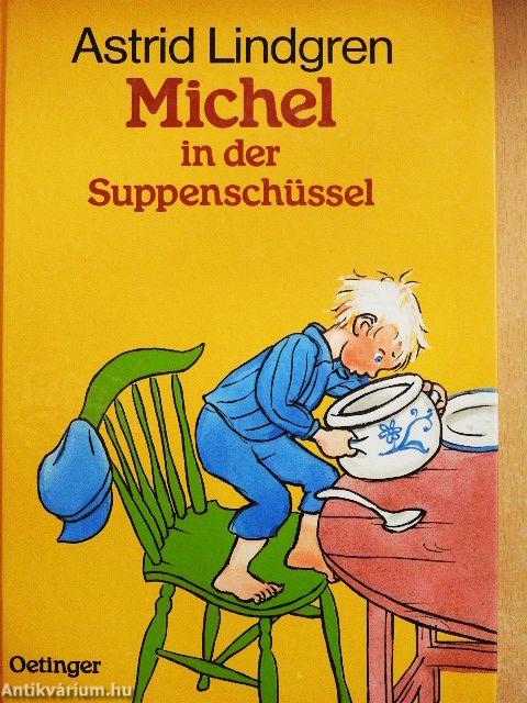 Michel in der Suppenschüssel