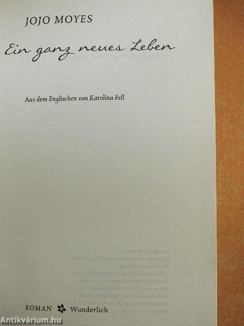 Ein ganz neues Leben