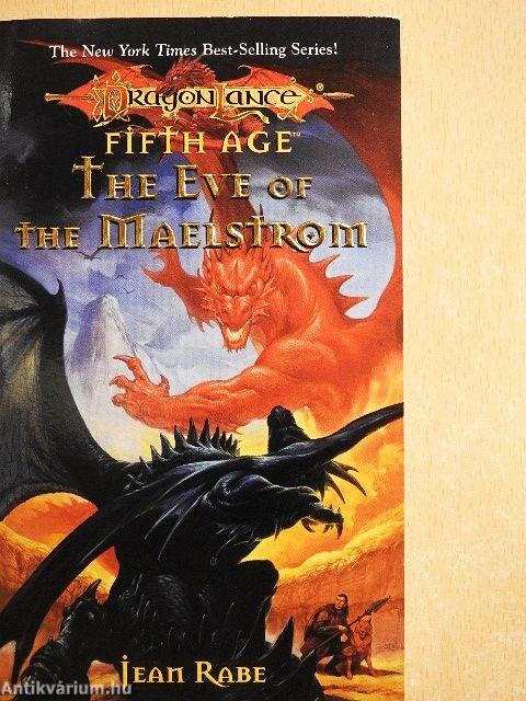 The Eve of the Maelstrom