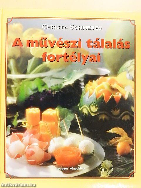 A művészi tálalás fortélyai