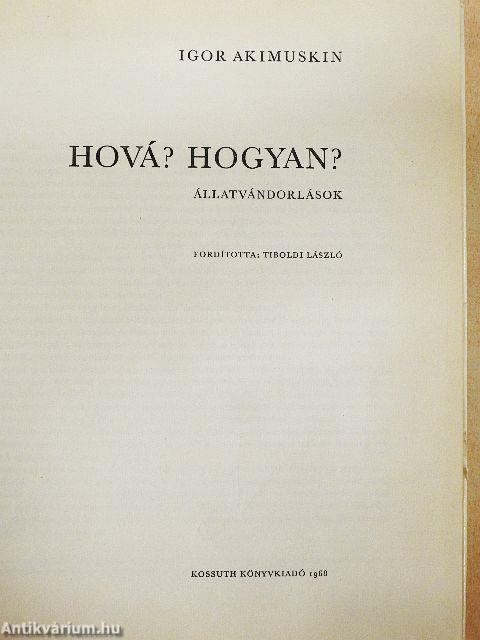 Hová? Hogyan?