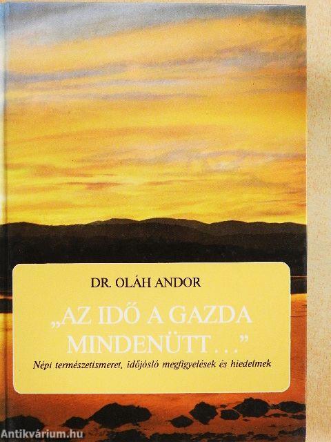 "Az idő a gazda mindenütt..."