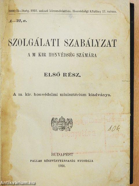 Szolgálati szabályzat a M. Kir. Honvédség számára I. (rossz állapotú)