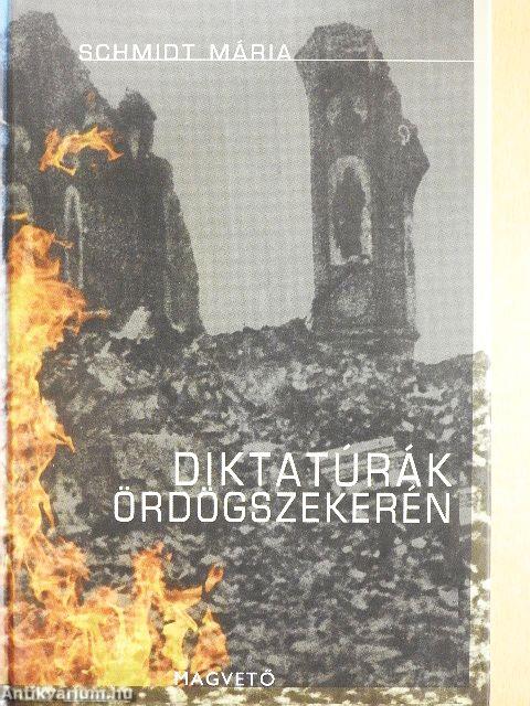 Diktatúrák ördögszekerén