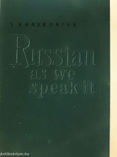 Russian as We Speak It