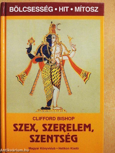 Szex, szerelem, szentség