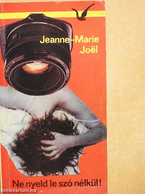 Ne nyeld le szó nélkül!