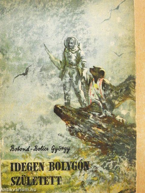 Idegen bolygón született