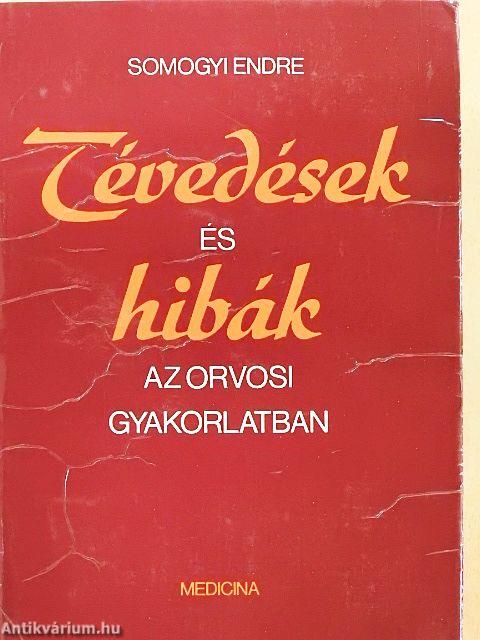 Tévedések és hibák az orvosi gyakorlatban