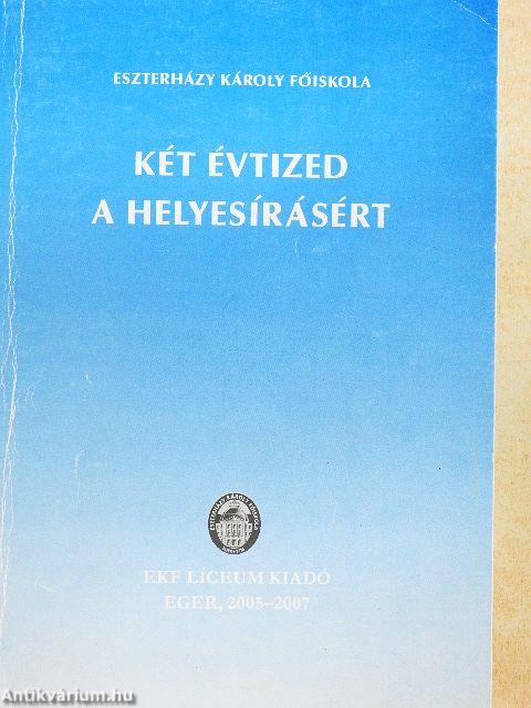 Két évtized a helyesírásért