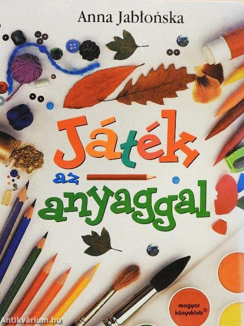 Játék az anyaggal