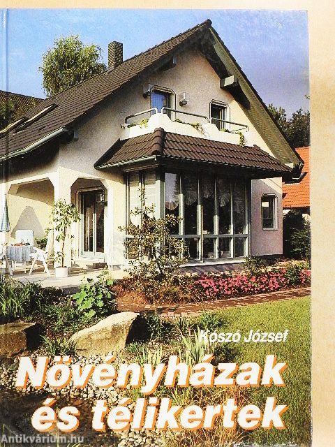 Növényházak és télikertek