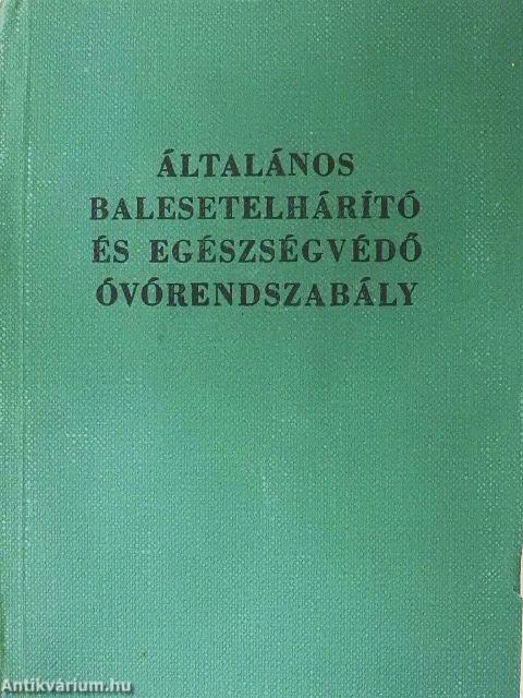 Általános balesetelhárító és egészségvédő óvórendszabály