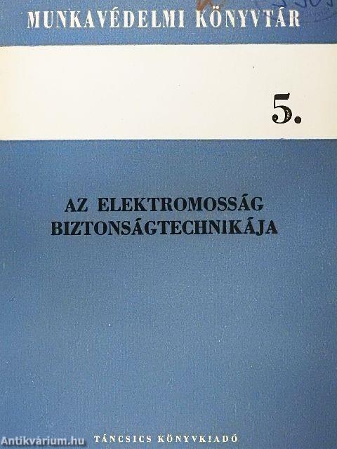 Az elektromosság biztonságtechnikája