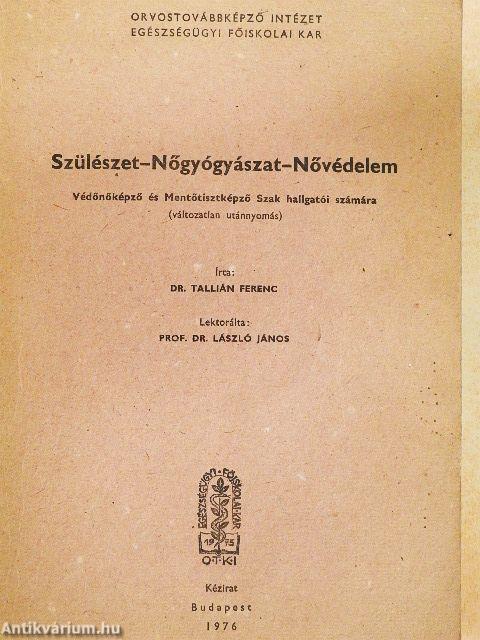 Szülészet-nőgyógyászat-nővédelem