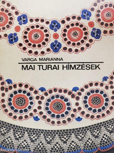 Mai turai hímzések