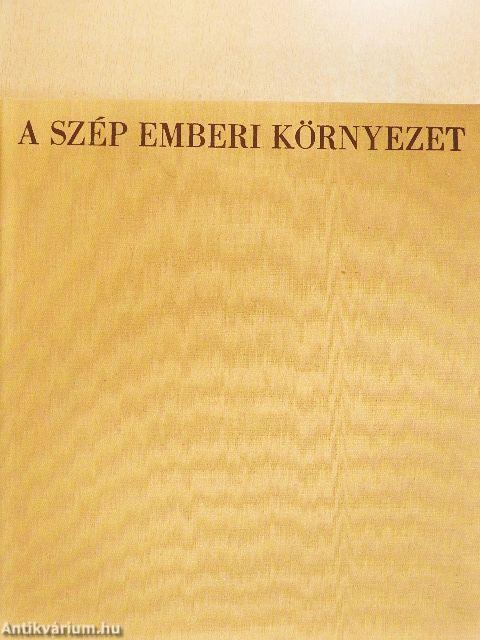 A szép emberi környezet