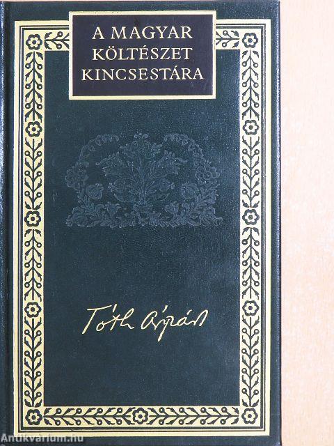 Tóth Árpád költeményei és versfordításai