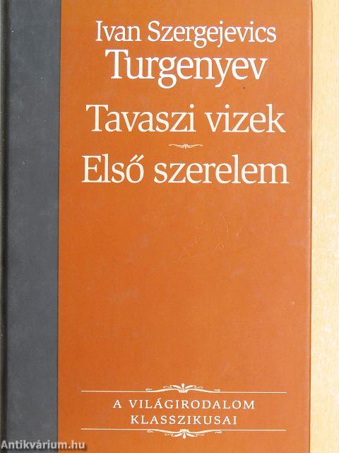 Tavaszi vizek/Első szerelem