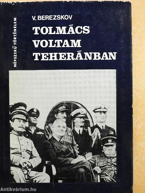 Tolmács voltam Teheránban