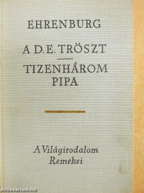 A D.E. Tröszt/Tizenhárom pipa