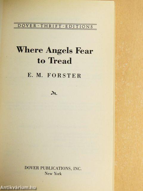 Where Angels Fear to Tread
