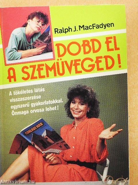 Dobd el a szemüveged!