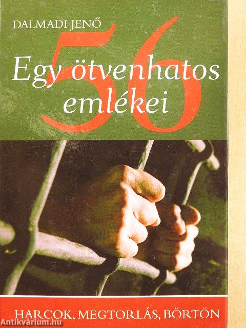 Egy ötvenhatos emlékei