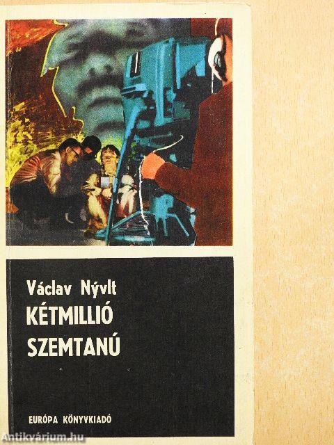 Kétmillió szemtanú