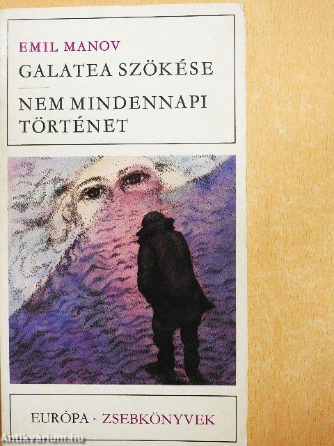 Galatea szökése/Nem mindennapi történet