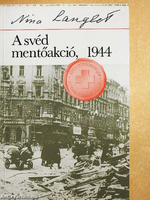 A svéd mentőakció, 1944