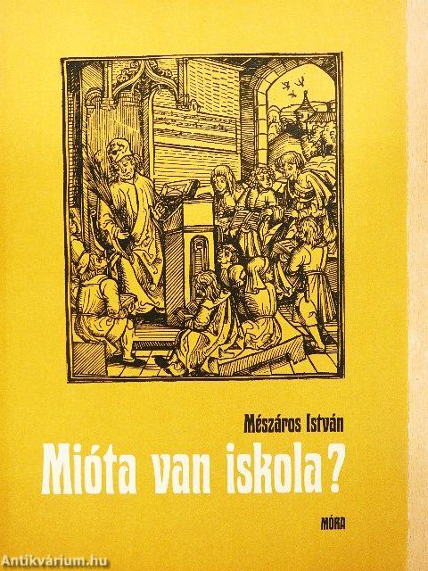 Mióta van iskola?