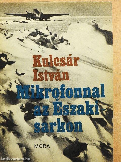 Mikrofonnal az Északi-sarkon