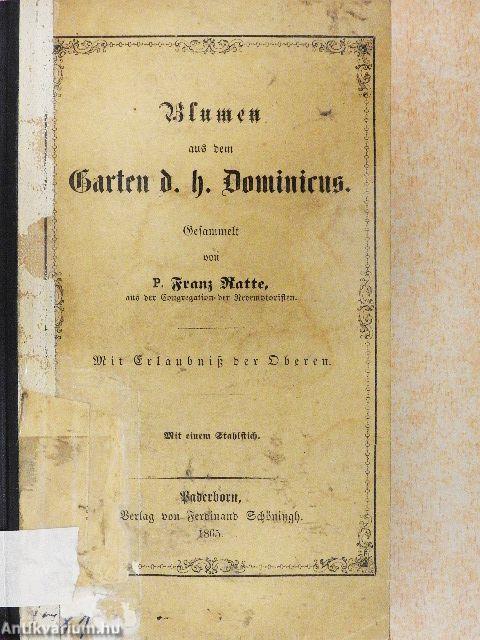 Blumen aus dem Garten des h. Dominicus (gótbetűs)