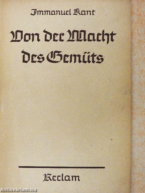 Von der Macht des Gemüths, durch den bloßen Vorsatz seiner krankhaften Gefühle Meister zu sein (gótbetűs)