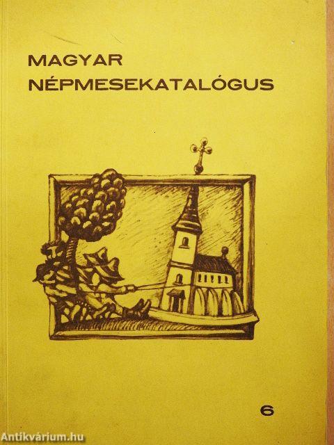 Magyar népmesekatalógus 6.