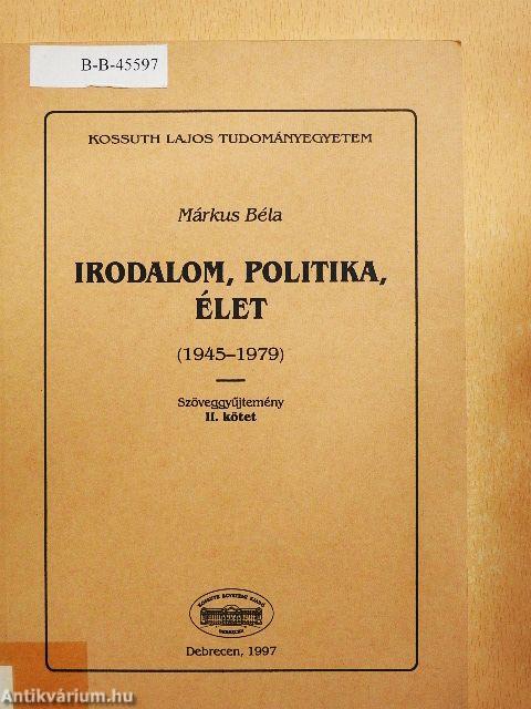 Irodalom, politika, élet II.
