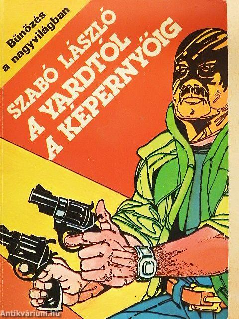 A yardtól a képernyőig