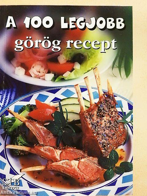 A 100 legjobb görög recept