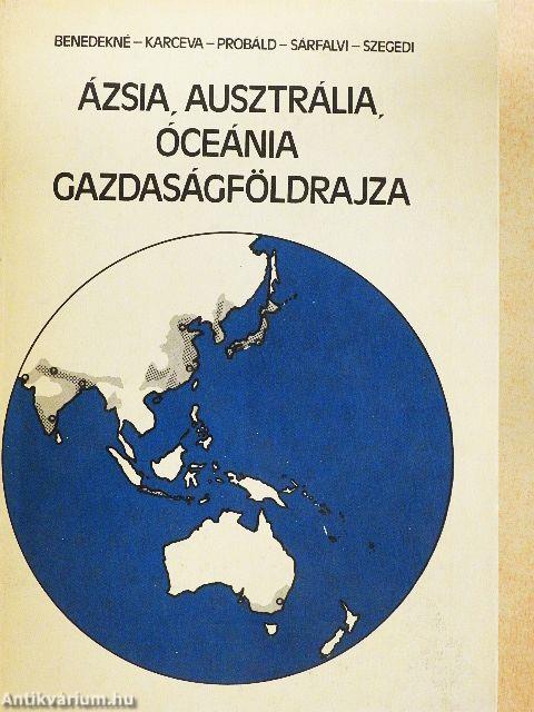 Ázsia, Ausztrália, Óceánia gazdaságföldrajza